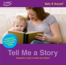 Image for Tell me a story  : progression in play for babies and children