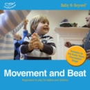 Image for Movement and beat  : progression in play for babies and children