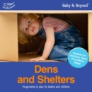 Image for Dens and shelters  : progression in play for babies and children