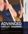 Image for Advanced circuit training: a complete guide to progressive planning and instructing