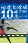 Image for 101 youth football drills: age 12 to 16