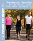 Image for The complete guide to physical activity and mental health