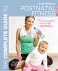 Image for The complete guide to postnatal fitness