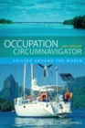 Image for Occupation Circumnavigator: Sailing Around the World