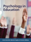 Image for Psychology in education  : skills and strategies for success at university : AND &quot;The Smarter Student, Study Skills and Strategies for Success at University&quot;