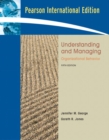 Image for Understanding and managing organizational behavior : AND &quot;Mastering Social Psychology&quot;