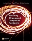 Image for Marketing Strategy and Competitive Positioning : AND &quot;Marketing in Practice Case Studies, Volume 1&quot;