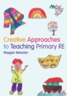 Image for Creative Approaches to Teaching Primary RE