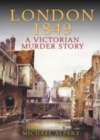 Image for London 1849: a Victorian murder story
