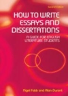 Image for How to write essays and dissertations: a guide for English literature students