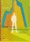 Image for Global business information technology: an integrated systems approach