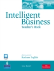 Image for Intelligent Business Advanced Teacher&#39;s Book for Pack