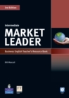 Image for Market Leader 3rd edition Intermediate Teacher&#39;s Resource Book for Pack