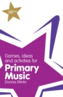 Image for Games, ideas and activities for primary music