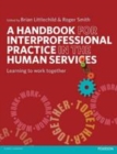 Image for A handbook for interprofessional practice in the human services: learning to work together