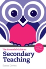 Image for The essential guide to secondary teaching
