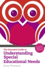 Image for The essential guide to understanding special educational needs