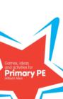 Image for Games, ideas and activities for primary PE