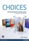Image for Choices Pre-Intermediate Teacher&#39;s Book for pack