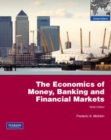 Image for The economics of money, banking and financial markets : AND MyEconLab XL