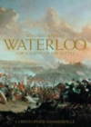 Image for Who was who at Waterloo: a biography of the battle