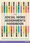 Image for The Social Work Assignments Handbook: A Practical Guide for Students