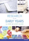 Image for Research in the early years  : a step-by-step guide