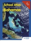 Image for School Atlas for the Commonwealth of The Bahamas 2nd Edition