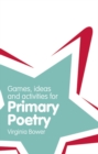 Image for Games, Ideas and Activites for Primary Poetry