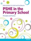 Image for PSHE in the primary school: principles and practice