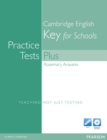 Image for Practice Tests Plus KET for Schools without key for pack