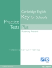 Image for Practice Tests Plus KET for Schools without Key with Multi-ROM and Audio CD Pack