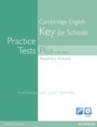Image for Practice Tests Plus KET for Schools with Key with Multi-ROM and Audio CD Pack