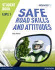Image for Edexcel Level 1 Safe Road Skills and Attitudes Student Book
