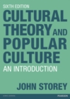 Image for Cultural theory and popular culture  : an introduction