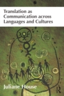 Image for Translation as communication across languages and cultures