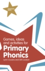 Image for Games, Ideas and Activities for Primary Phonics