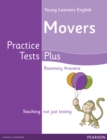 Image for Young Learners English Movers Practice Tests Plus Students&#39; Book