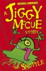 Image for Jiggy McCue: The Snottle