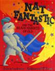 Image for Nat Fantastic and the brave knights of old