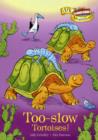 Image for Too-slow Tortoises!