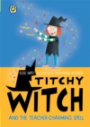 Image for Titchy-witch and the teacher-charming spell