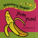 Image for Shimmery Dinkies: Yum Yum!