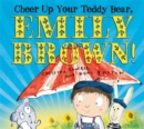 Image for Cheer up your teddy bear, Emily Brown!