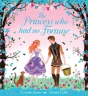 Image for The Princess Who Had No Fortune