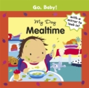 Image for Go, Baby!: My Day: Mealtime