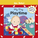 Image for Go, Baby!: My Day: Playtime