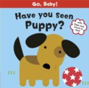 Image for Have you seen Puppy?