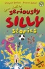 Image for Even sillier seriously silly stories