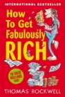 Image for How To Get Fabulously Rich